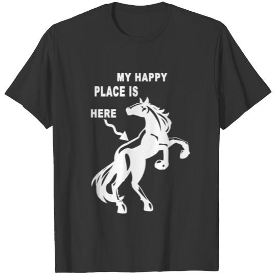 my happy place is here horse riding horseback T Shirts