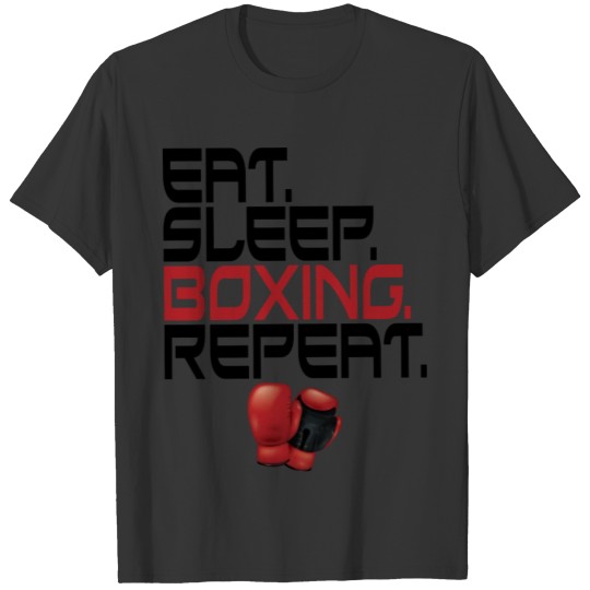 Boxing product - Eat Sleep Repeat - Boxer Gifts T-shirt