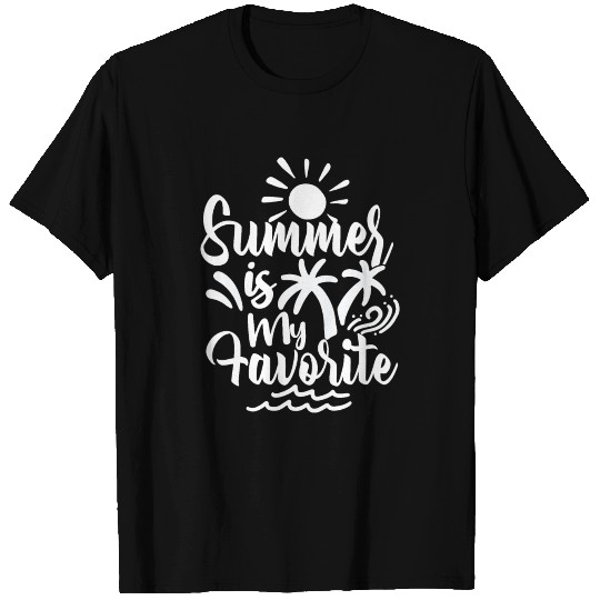 Summer is my Favorite sun ocean chilled T Shirts
