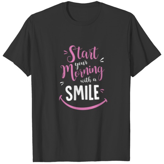 Start your Morning With a SMILE T-Shirt V-Neck T-S T-shirt
