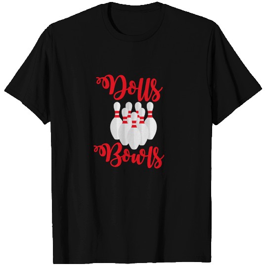 Dolls bowls - bowling, skittles, present T Shirts