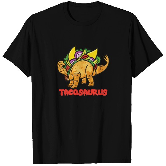 Tacosaurus T Shirts