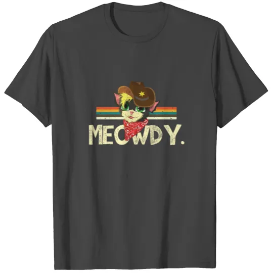 Meowdy Cat Texas Western Cowboy T Shirts