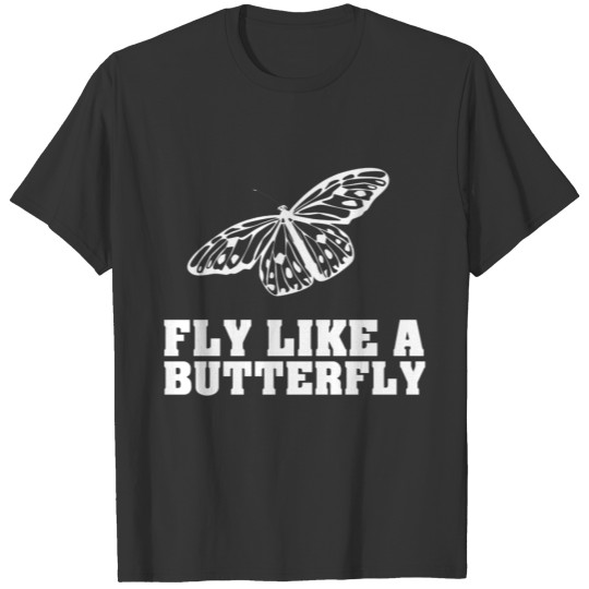 Fly like a butterfly freedom T-shirt