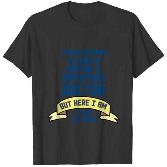 Sexy Doctors Medical Worker Gift T Shirts