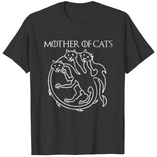 Mother of Cats Parody TV T-Shirt T-shirt