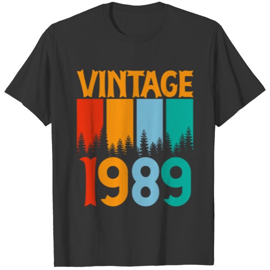 Vintage 1989 30th Birthday Made in 1989 T Shirts