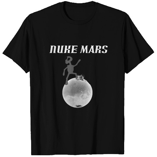 Nuke Mars T Shirts