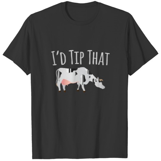 Funny Cow product - I'd Tip That - Farm Animals T-shirt