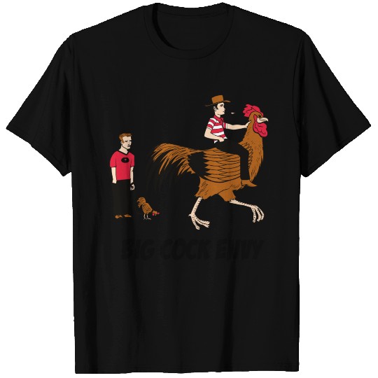big cock envy T Shirts