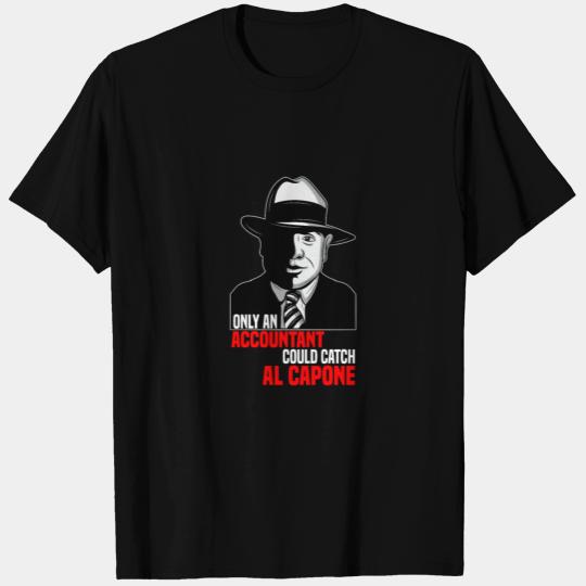 Accountant versus Al Capone Tax Accounting Gift T Shirts