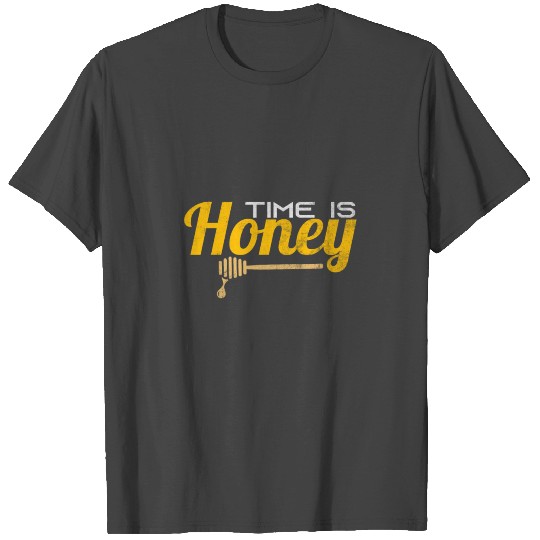 Time Is Honey Bee T Shirts