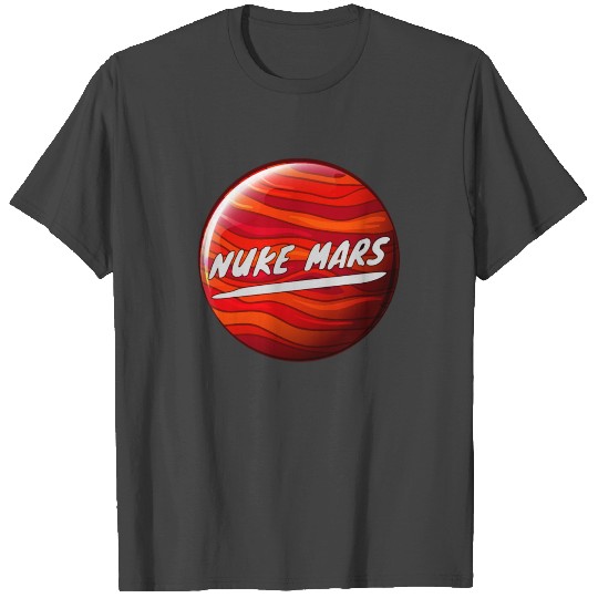 nuke mars T Shirts