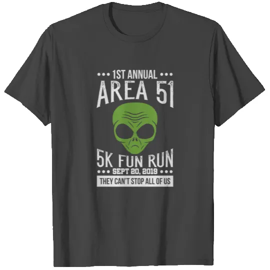 Area 51 Alien Fun run T Shirts