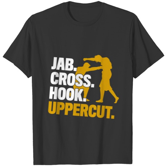 Jab Cross Hook Uppercut Boxing Kickboxing Gift T-shirt