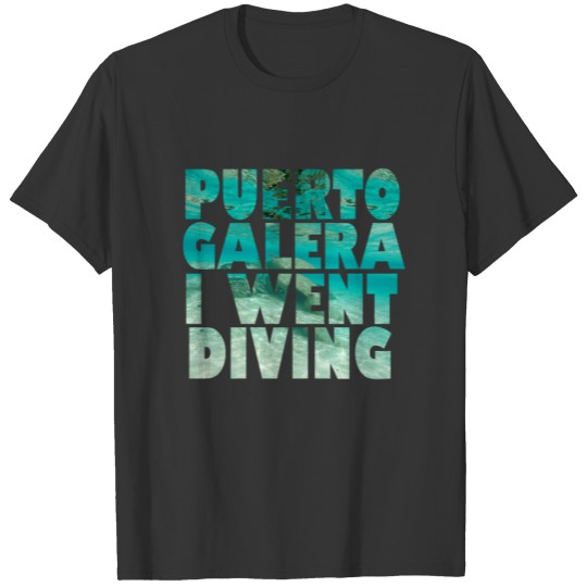 Puerto Galera I Went Diving T-shirt