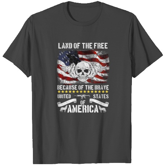 Land Of The Free American Pride Us Flag Patriot T Shirts