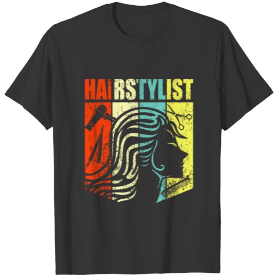 Hair stylist Hair cutter birhtday gift funny T-shirt