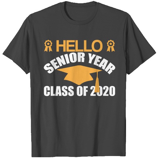 Hello Senior Year Class Of 2020 T Shirts