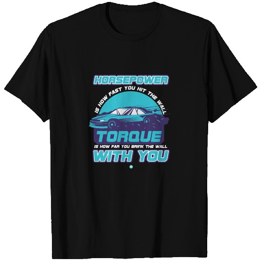 Horsepower Torque with you Gift T Shirts