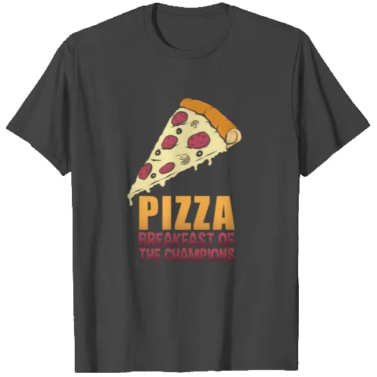 Pizza Breakfast Of Champions Pepperoni Slices Cold T Shirts