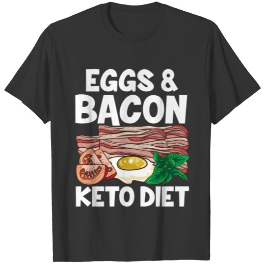 Cute Eggs & Bacon Keto Diet No Carb Dieting T-shirt