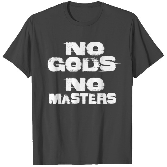 no gods no masters T Shirts