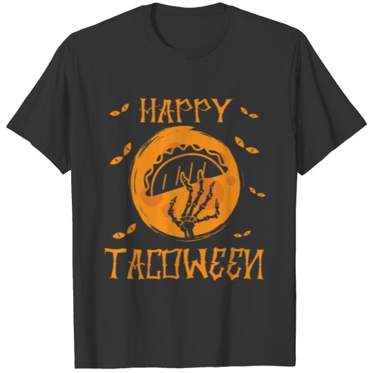 Tacoween Taco Skeleton Happy Halloween Fast Food T Shirts