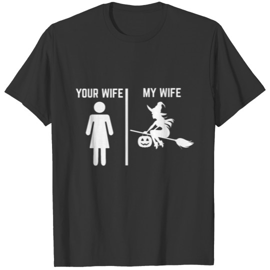 Funny Wife Witch Wicca Pagan T Shirts
