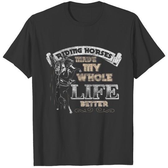 Horse life gift T-shirt