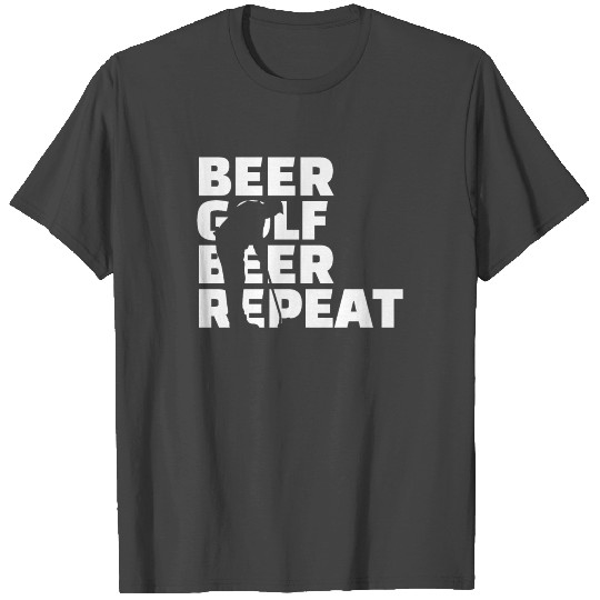 Golf Beer Golf Repeat Funny Routine Gift Idea T Shirts