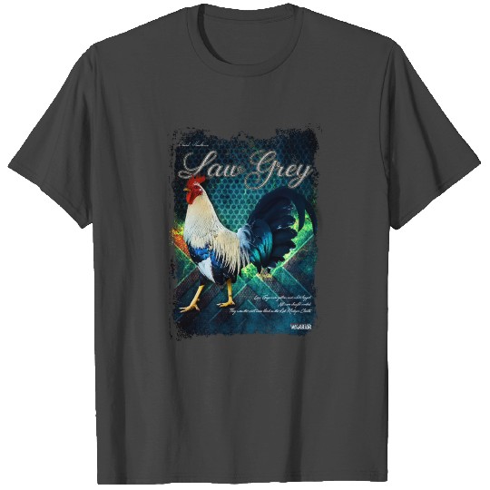 LAW GREY ROOSTER T Shirts