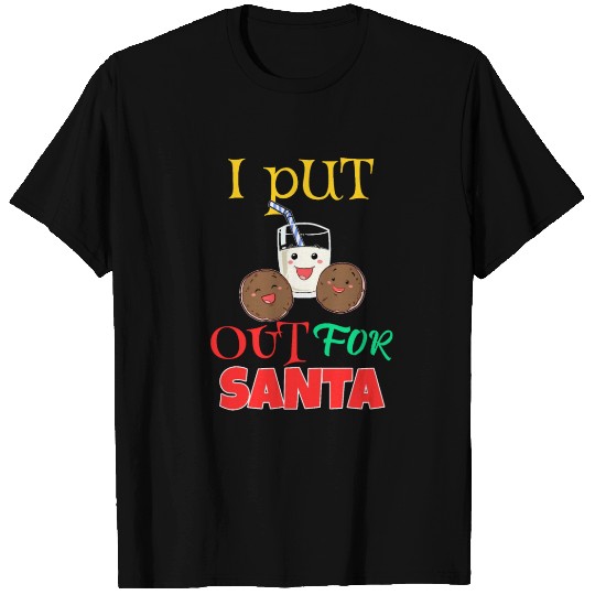 I Put Out For Santa Funny Christmas Cookie T Shirts