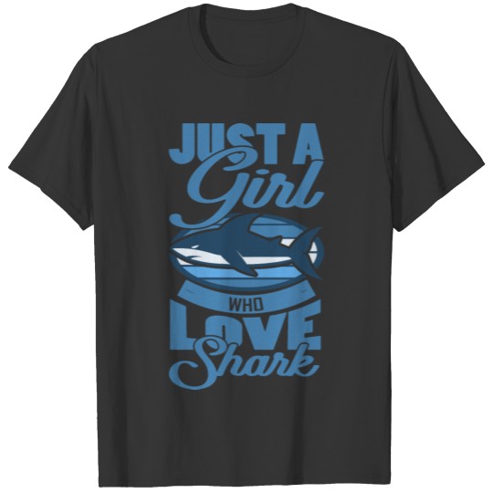 Just A Girl Who Loves Shark With Great White Shark T Shirts