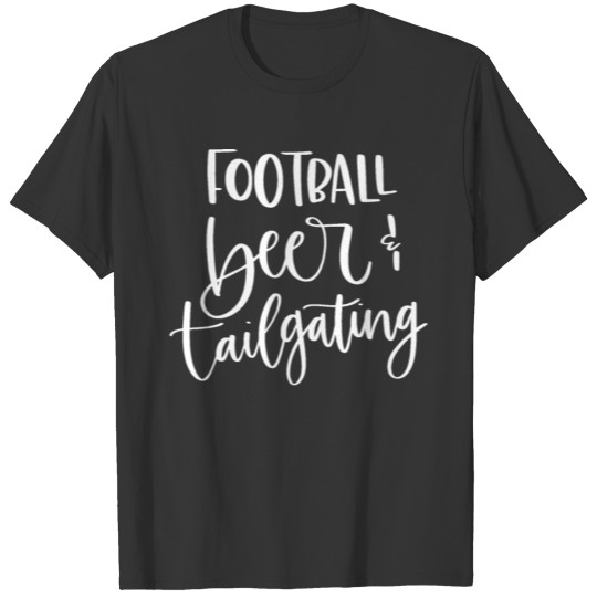 Football Beer and Tailgating T-shirt