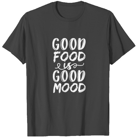 Nutrition. Food. Superfood. Cooking. Good mood. T Shirts