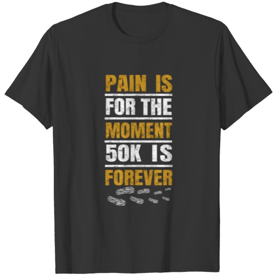 50K Ultra Marathon Run Trail Running Gifts T-shirt