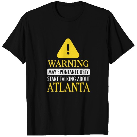 WARNING!: Atlanta T Shirts