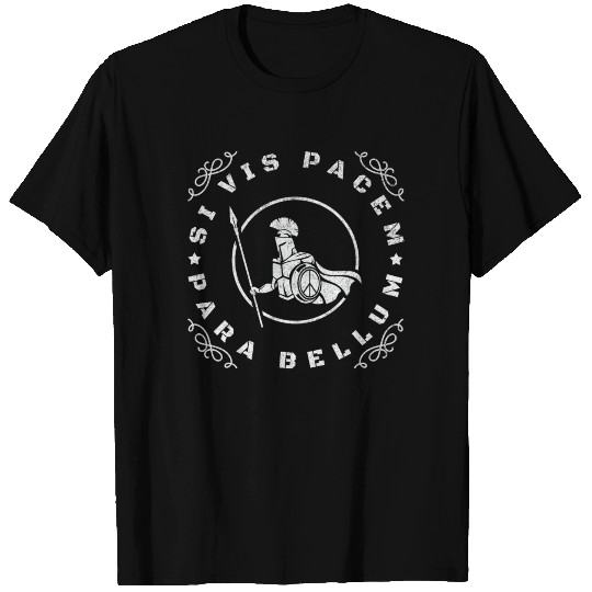 Si Vis Pacem, para Bellum. Peace War,Gift T Shirts