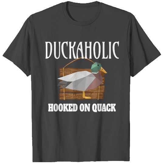 DUCK HUNTING: Hooked On Quack T Shirts