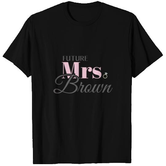 Cute Engagement Gift Future Mrs Brown T Shirts