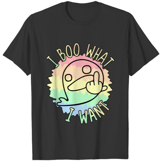 I Boo What I Want - Spirit T-shirt