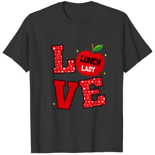LOVE Lunch Lady Back To School T Shirts Kids Teache