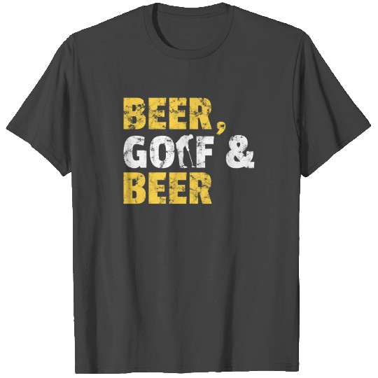 Beer Golf & Beer Funny Golfer Drinker Gift Idea T Shirts