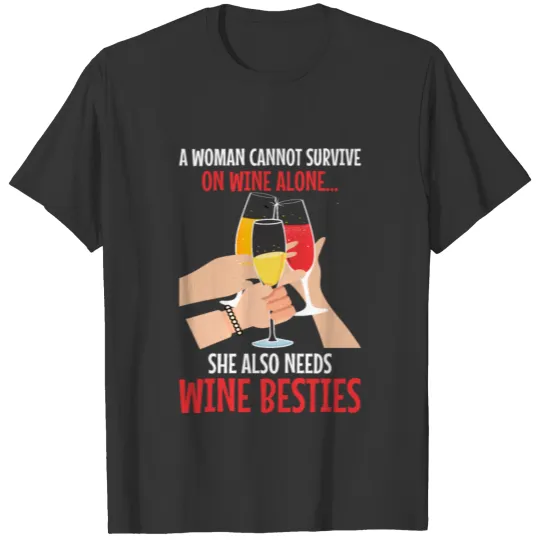 Wine Girlfriend Drinker Besties Diva T Shirts