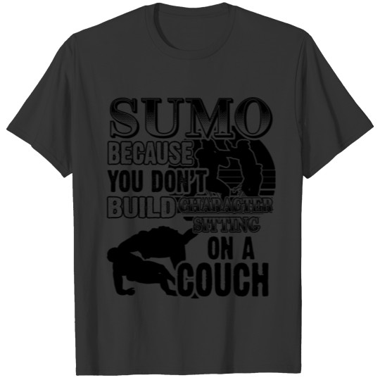 Sumo Funny Martial Art Quotes Fan Gift T Shirts