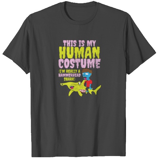 Hammerhead Shark Costume This My Human Gift T Shirts