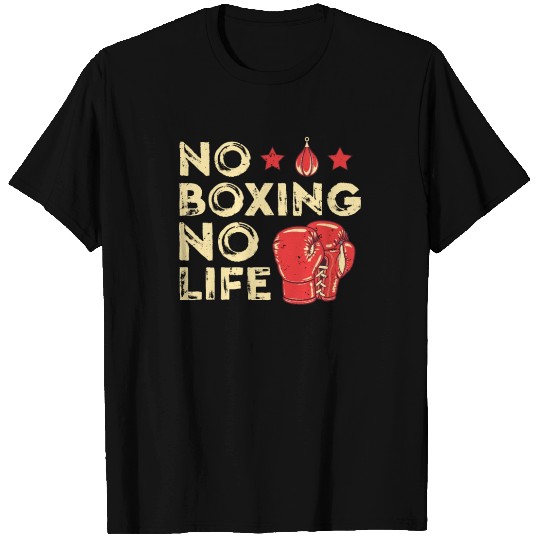 No Boxing No Life T Shirts