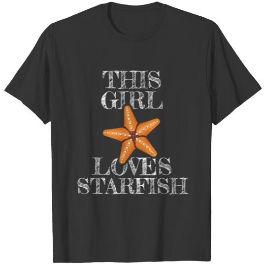 This Girl Loves Starfish Sea Star Quote T-shirt