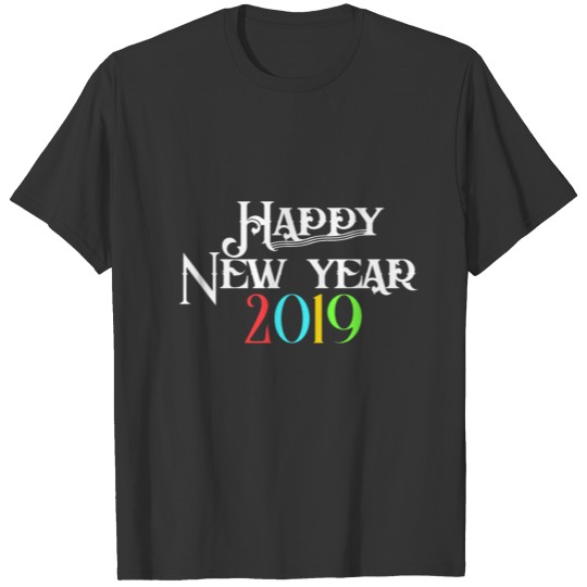 New Year 2019 - Happy new Year T-shirt